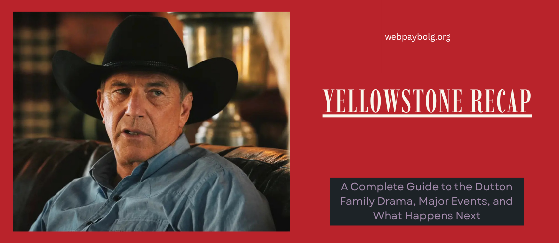 Yellowstone Recap