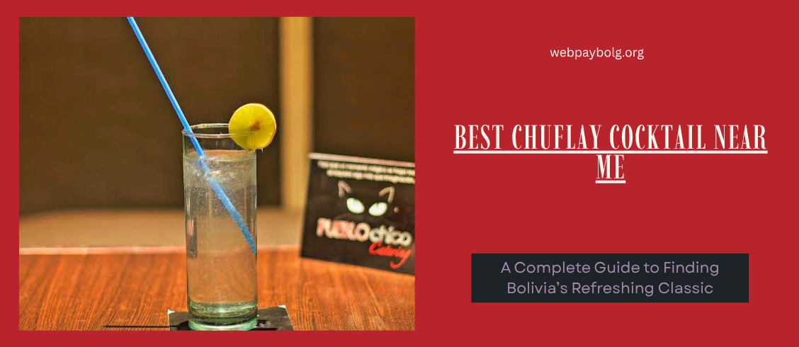 Best Chuflay Cocktail Near Me